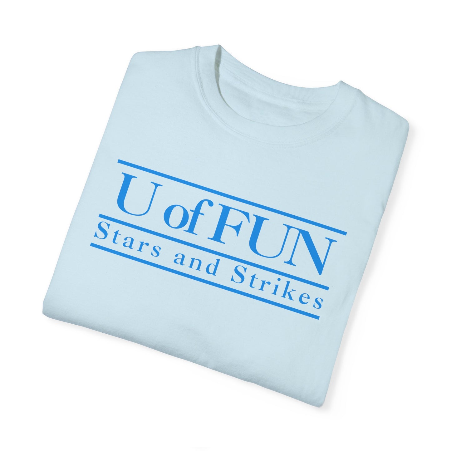 U OF FUN T-SHIRT