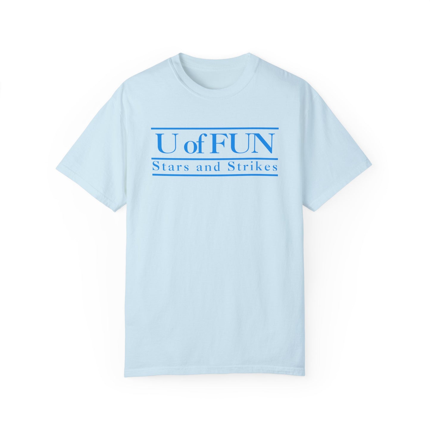 U OF FUN T-SHIRT