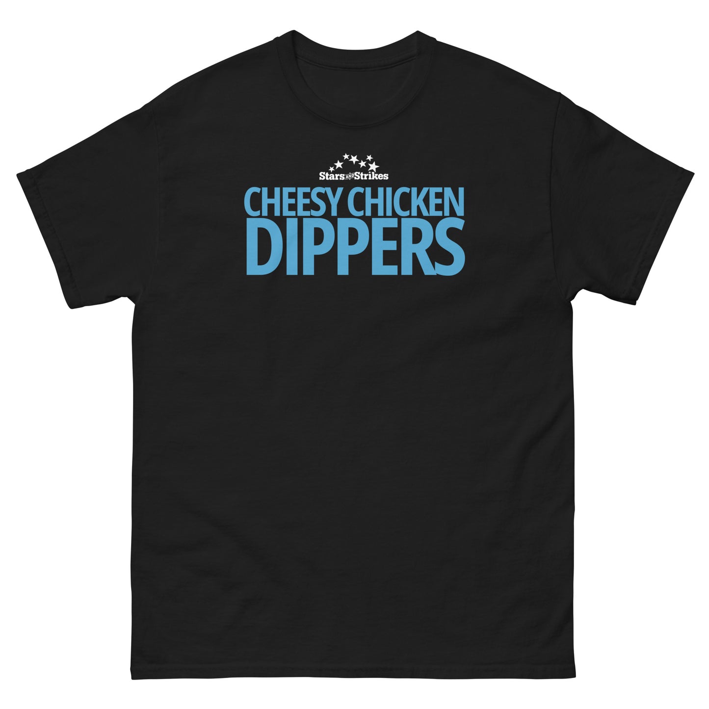 CHEESY CHICKEN DIPPERS T-SHIRT